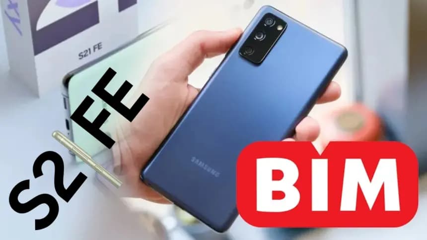 Galaxy S21 FE, BİM’de uygun fiyatla satışa çıkıyor