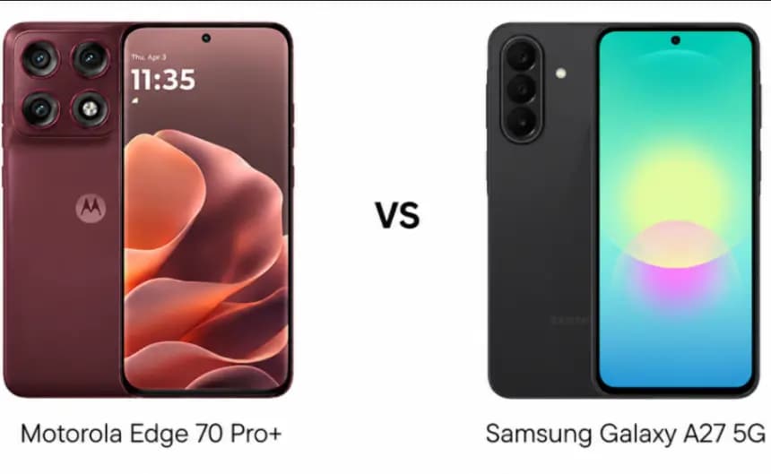 Motorola Edge 70 Pro+ ile Samsung Galaxy A27 5G karşı karşıya: Fazladan ödeme gerçekten karşılığını veriyor mu?