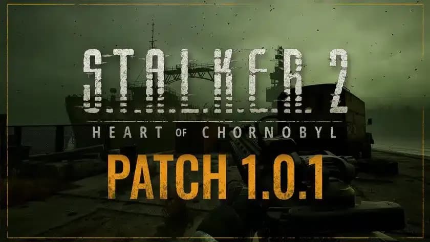 STALKER 2: Heart of Chornobyl İlk Büyük Güncellemesini Aldı
