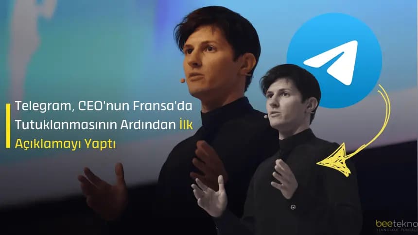 Telegram, CEO'nun Fransa'da Tutuklanmasının Ardından İlk Açıklamayı Yaptı