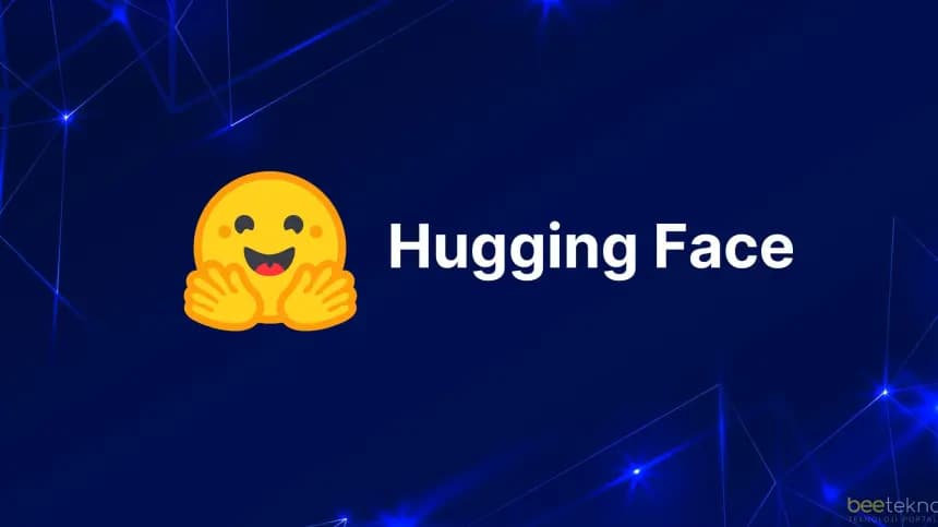 Hugging Face AI Platformuna Yetkisiz Erişim Tespit Edildi