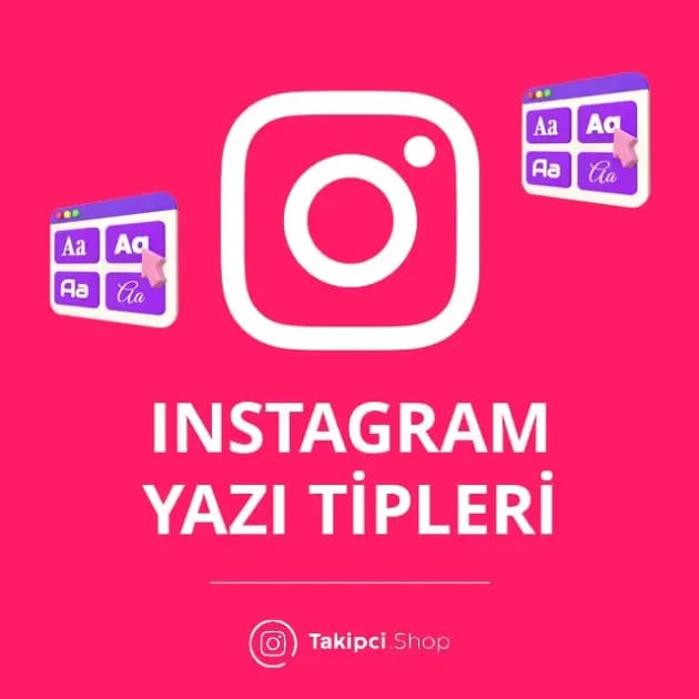 Instagram Yazı Tipi: İçeriklerinizi Şık ve Dikkat Çekici Hale Getirin