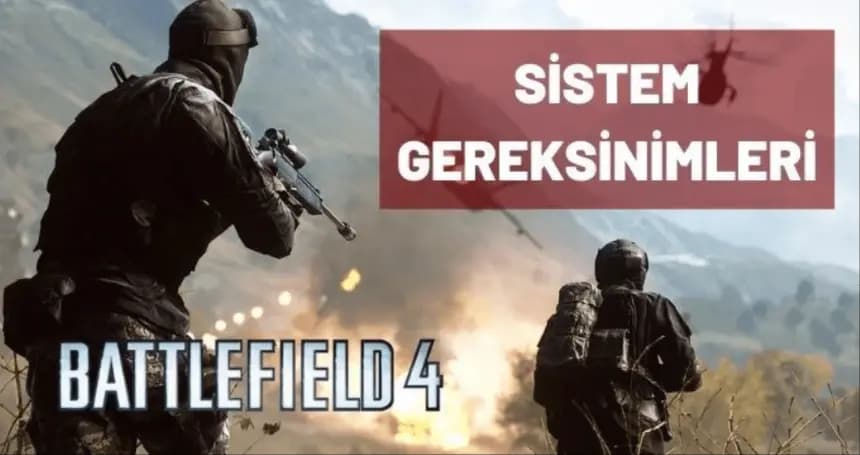 Battlefield 4 Sistem Gereksinimleri