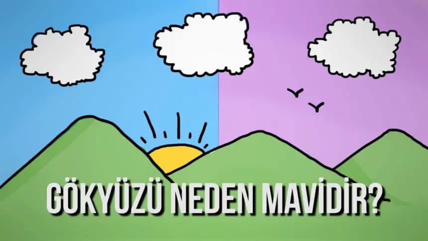Gökyüzü Neden Mavi?