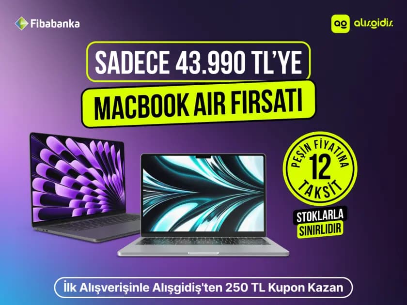 Fibabanka peşin fiyatına 12 ay taksitli M3 Macbook Air 43.999 TL kampanyası