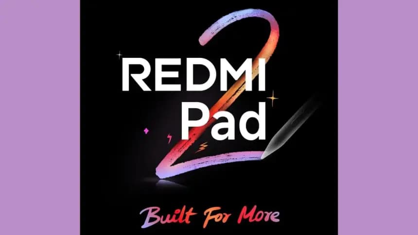 Redmi Pad 2 Yeni Nesil Uygun Fiyatlı Tablet Bu Hafta Satışta