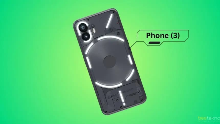 Yapay Zekalı Nothing Phone 3 Lansman Tarihi Açıklandı