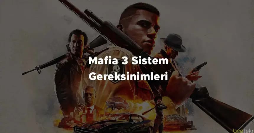 Mafia 3 Sistem Gereksinimleri