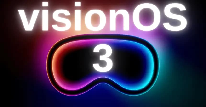 🚀 Apple visionOS 3: Vision Pro'ya Büyük Güncellemeler Yolda!