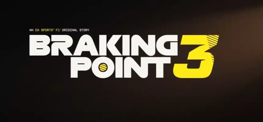F1 25 Braking Point 3 Duyuruldu