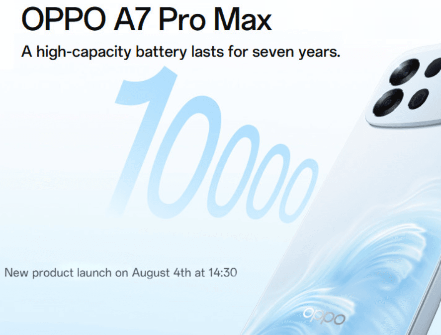 OPPO A7 Pro Max 10.000 mAh bataryasıyla 4 Ağustos'ta tanıtılacak