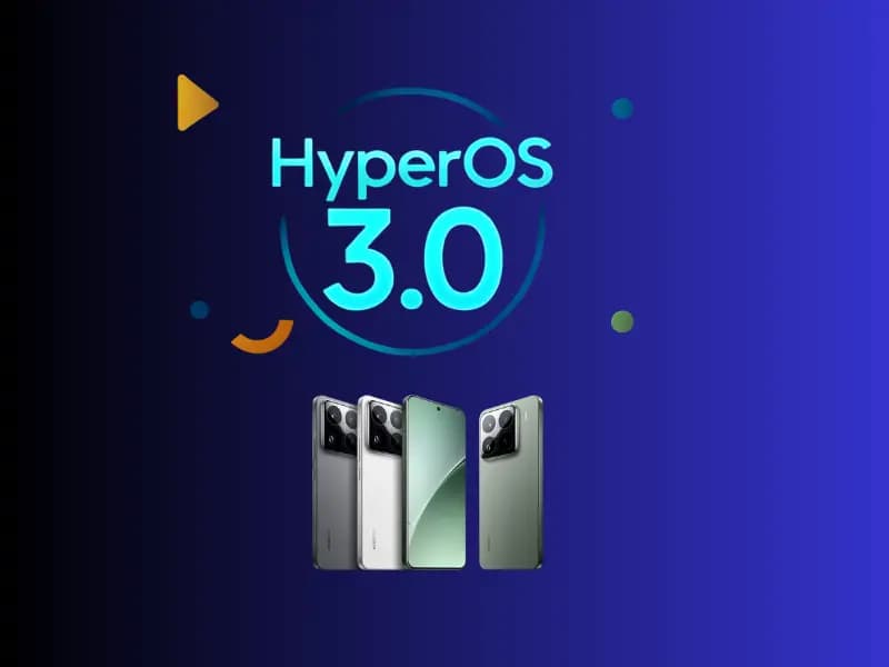 Xiaomi HyperOS 3 güncellemesini ilk alacak modeller belli oldu