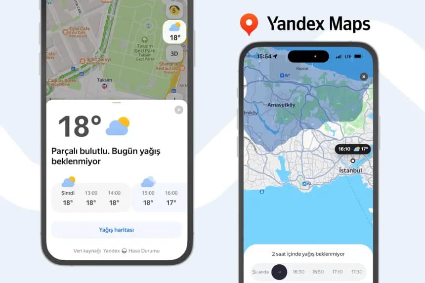 Yandex Maps'e gerçek zamanlı hava durumu tahminleri geldi! Gündelik planlar yapmak artık daha kolay