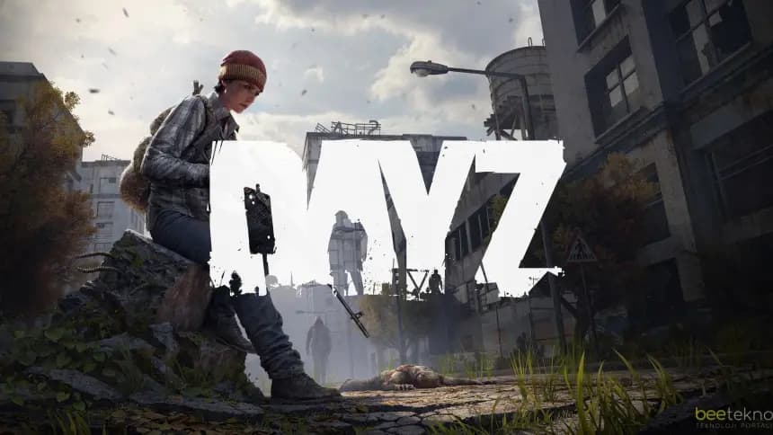 DayZ: Zombi Kıyametinde Hayatta Kalma Mücadelesi