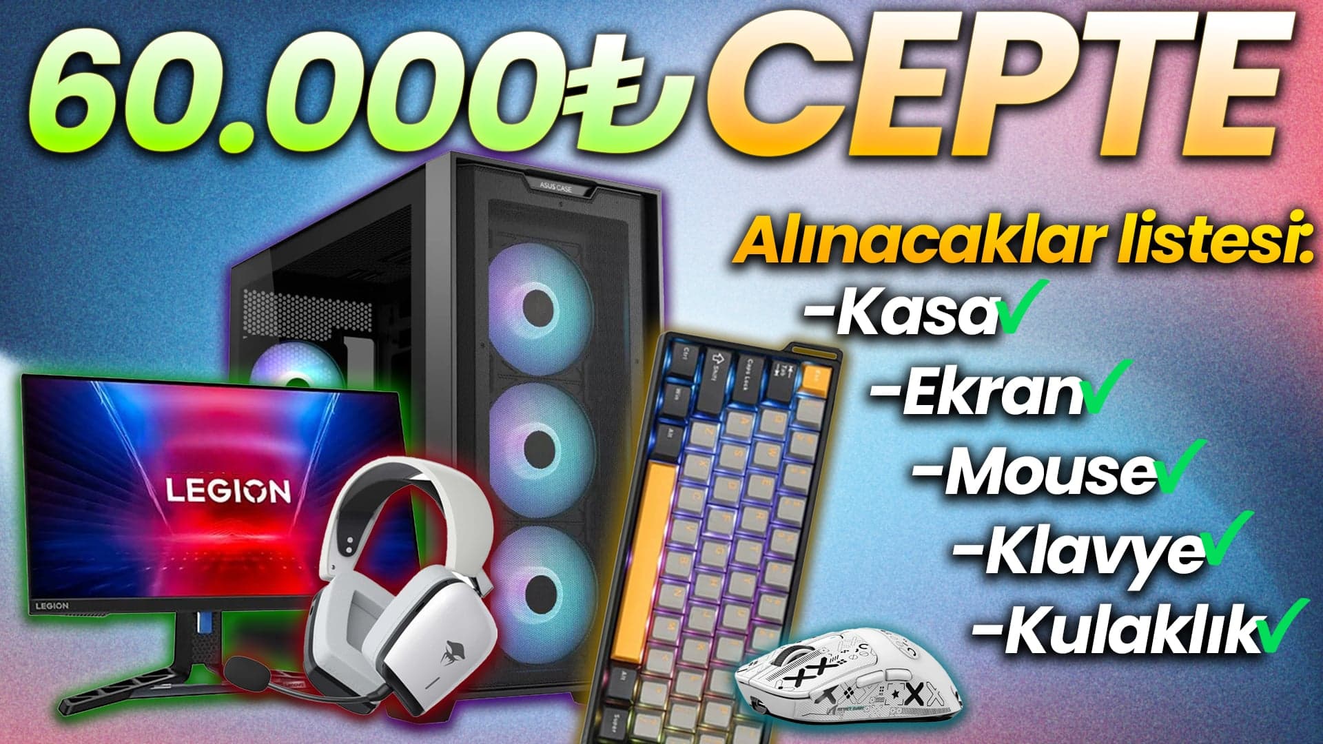 HER ŞEY DAHİL 60.000 TL'ye OYUNCU SETUP TOPLADIK!