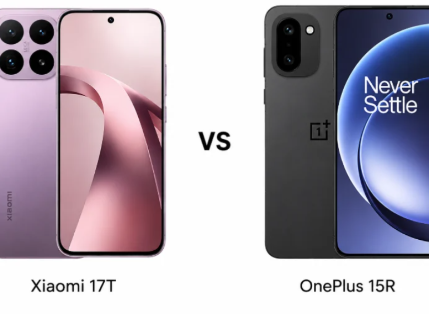 Xiaomi 17T ve OnePlus 15R karşı karşıya: Hangisi daha mantıklı bir tercih?