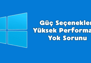 Güç Seçenekleri Yüksek Performans Yok Sorunu