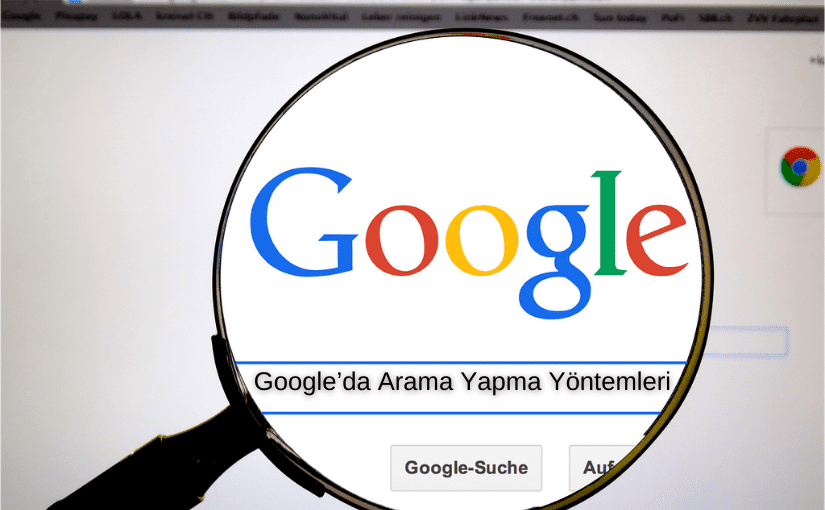 Google Gelişmiş Arama Nedir Nasıl Kullanılır