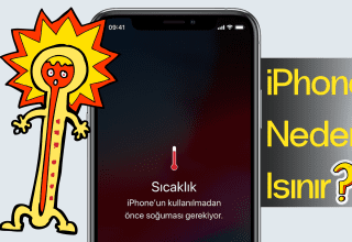 iPhone Neden Isınır? İşte Olası Sebepler ve Çözümler