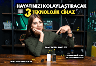 Hayatınızı kolaylaştıracak 3 teknolojik cihaz!