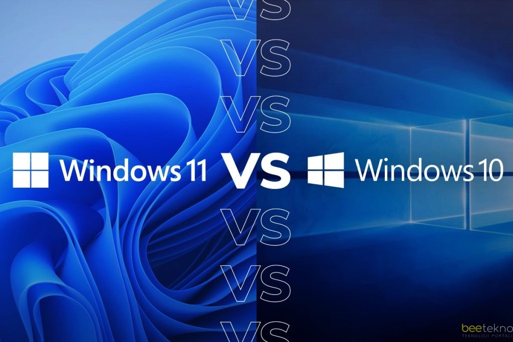 Windows 10 Mu, Windows 11 Mi Daha İyi Detaylı Karşılaştırma