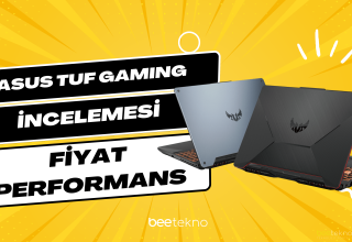 Asus TUF Gaming incelemesi – Tam Bir Fiyat Performans Ürünü