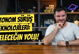 Otonom Sürüş Teknolojileri: Geleceğin Yolu!