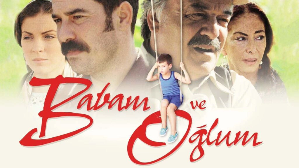 Çağan Irmak Babam ve Oğlum (2005)