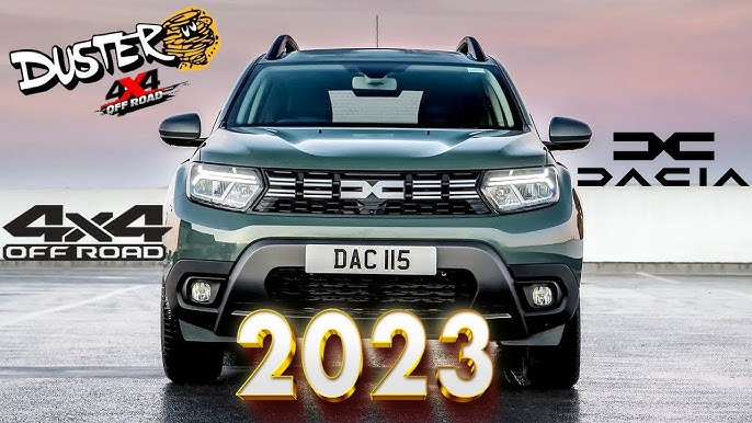 Dacia Duster 2023 : Uygun Fiyatlı ve Fonksiyonel SUV