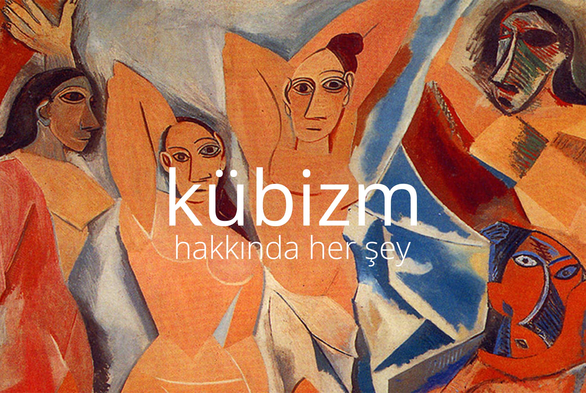 Kübizm Nedir? Sanat Tarihinde Kübizmin Doğuşu ve Özellikleri