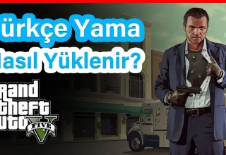 GTA 5 Türkçe Yama : Kapsamlı Rehber ve İnceleme