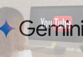 Gemini’ye YouTube ile Sohbet Özelliği