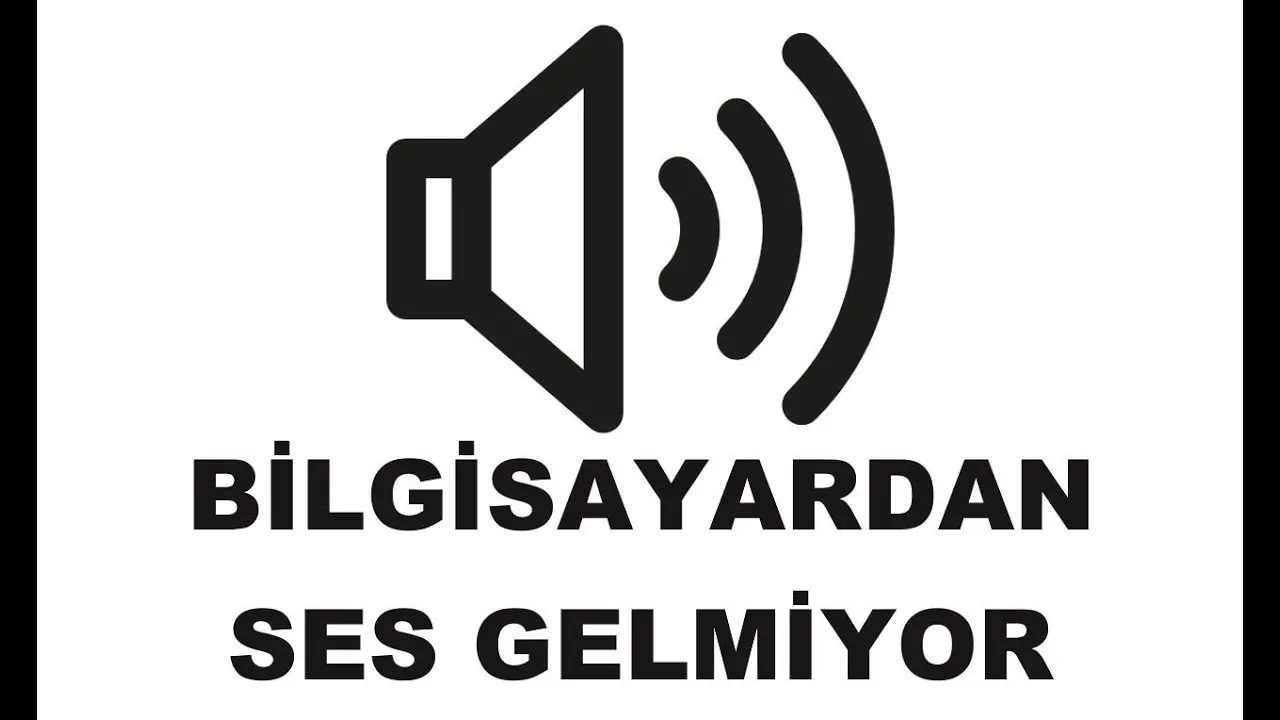 Bilgisayardan Ses Gelmiyor: Sorun Giderme Rehberi ve Çözümler