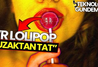 UZAKTAN TAT ALDIRAN VR LOLİPOP! #TeknolojiGündemi