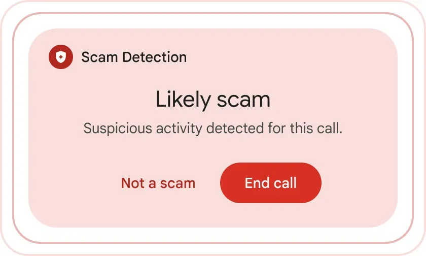 Pixel Telefonlarda Gerçek Zamanlı Scam Detection (Dolandırıcılık Tespiti) Geliyor