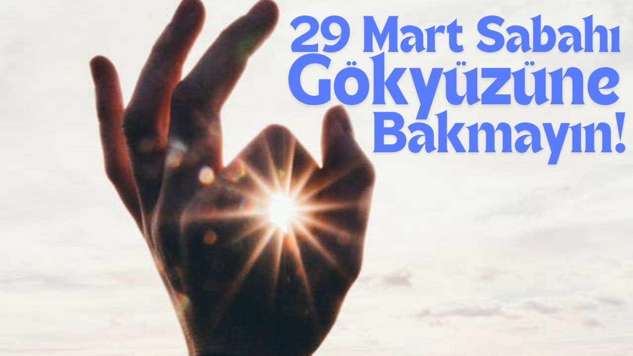 29 Mart’ta Gökyüzünde Parçalı Güneş Tutulması: Türkiye’den İzlenebilecek mi?