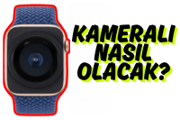 Apple Neden Apple Watch’a Kamera Yerleştirmek İstiyor?