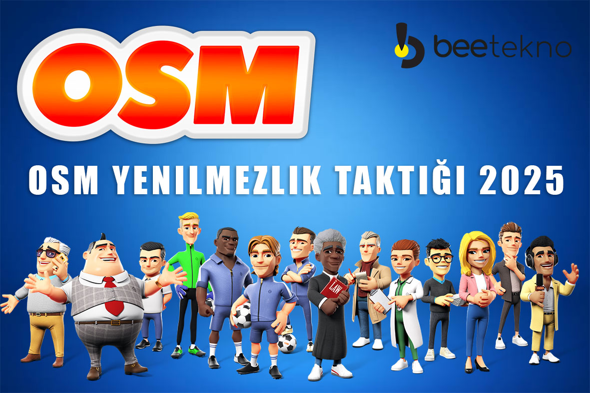 OSM Yenilmezlik Taktiği 2025