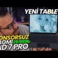 YENİ XİAOMİ PAD 7 PRO ALMADAN ÖNCE İZLE! (SPONSORSUZ)